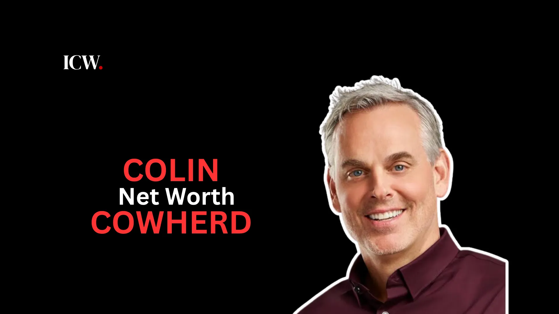 colin cowherd net worth