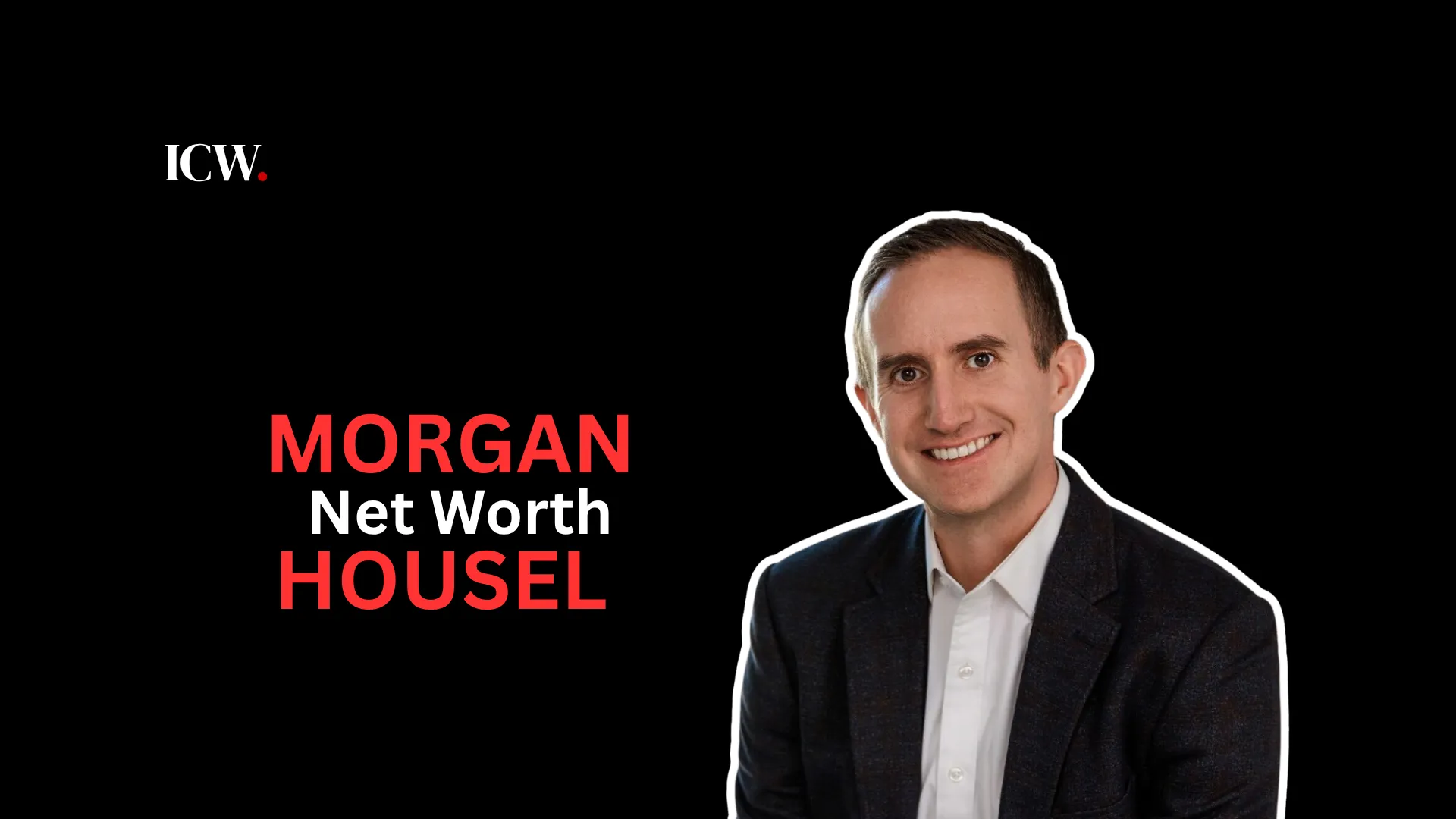 morgan housel net worth