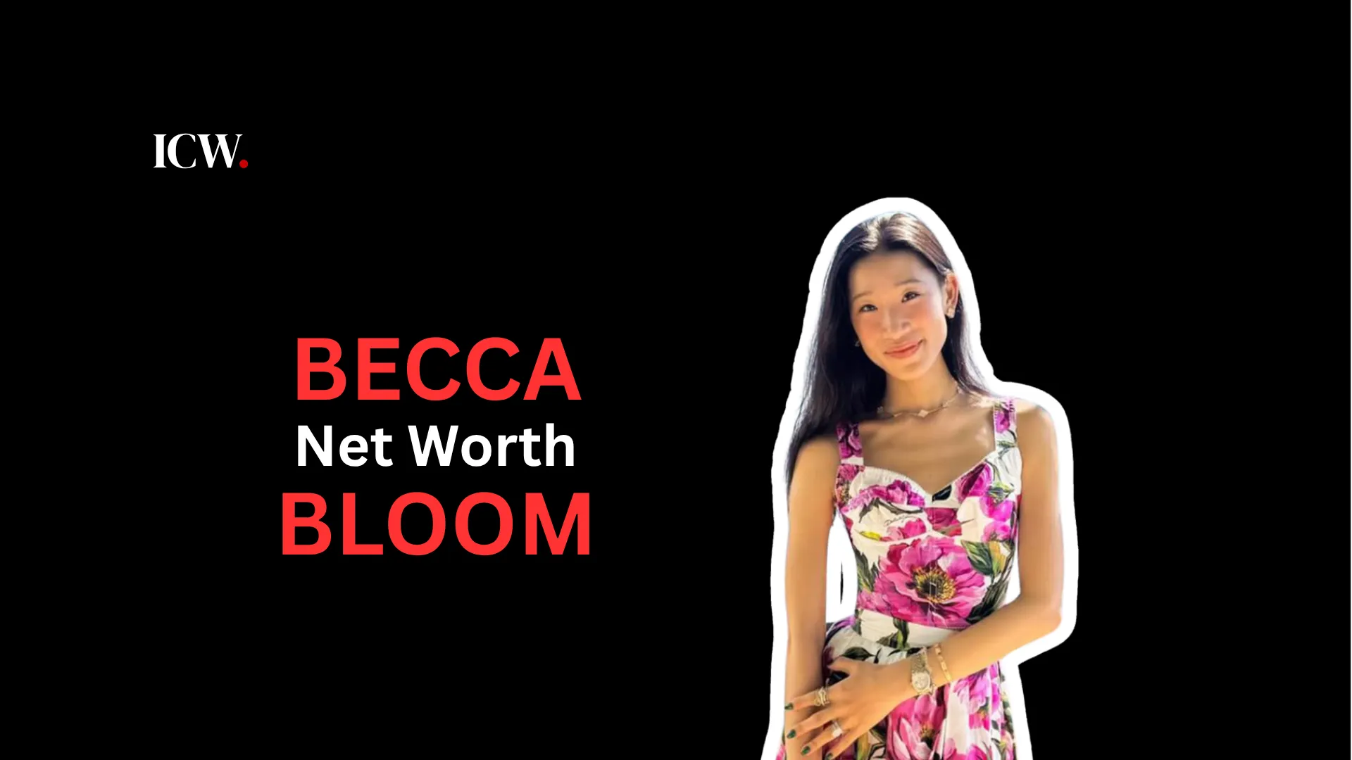 Becca Bloom net worth