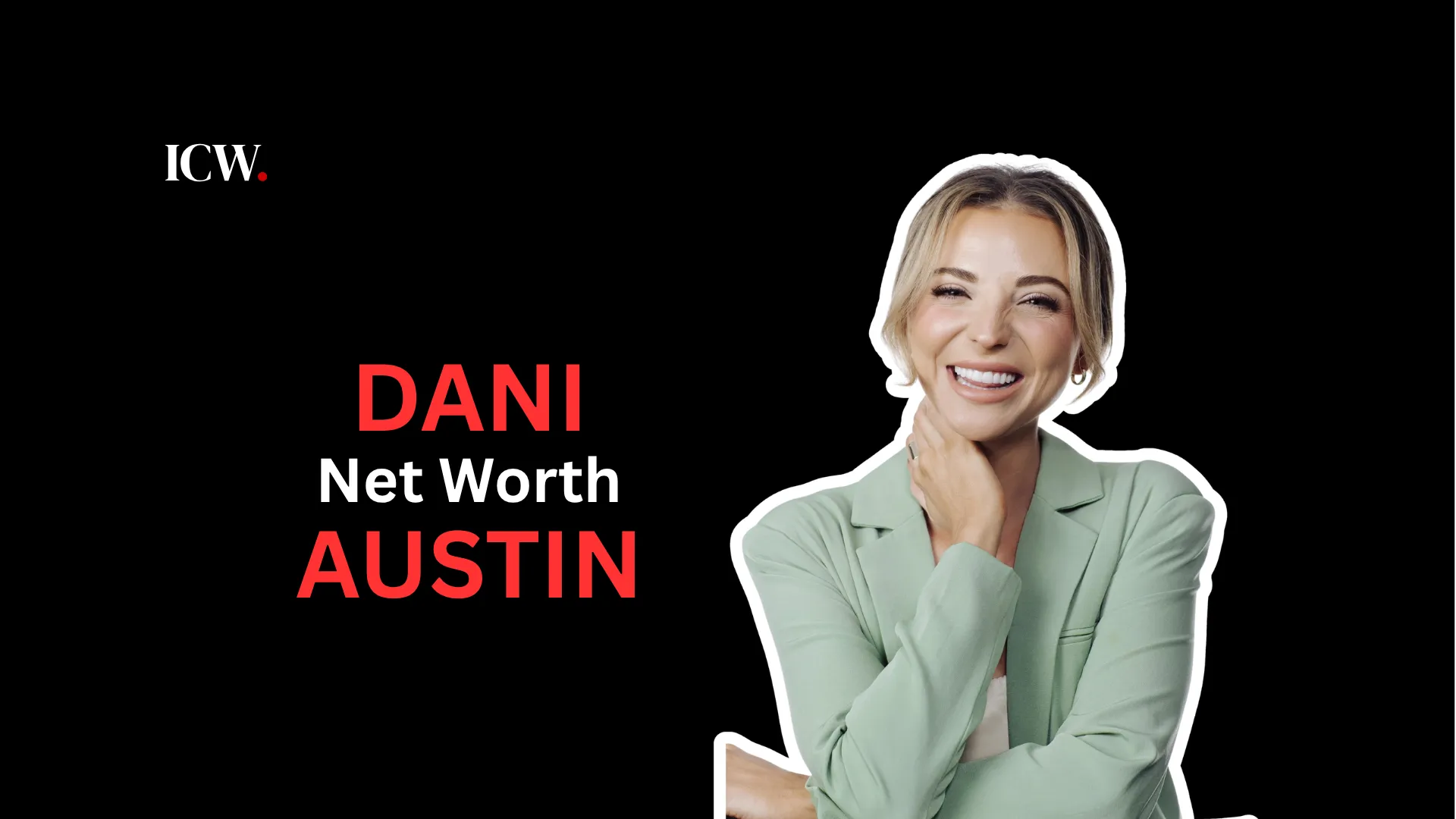 Dani Austin Net Worth
