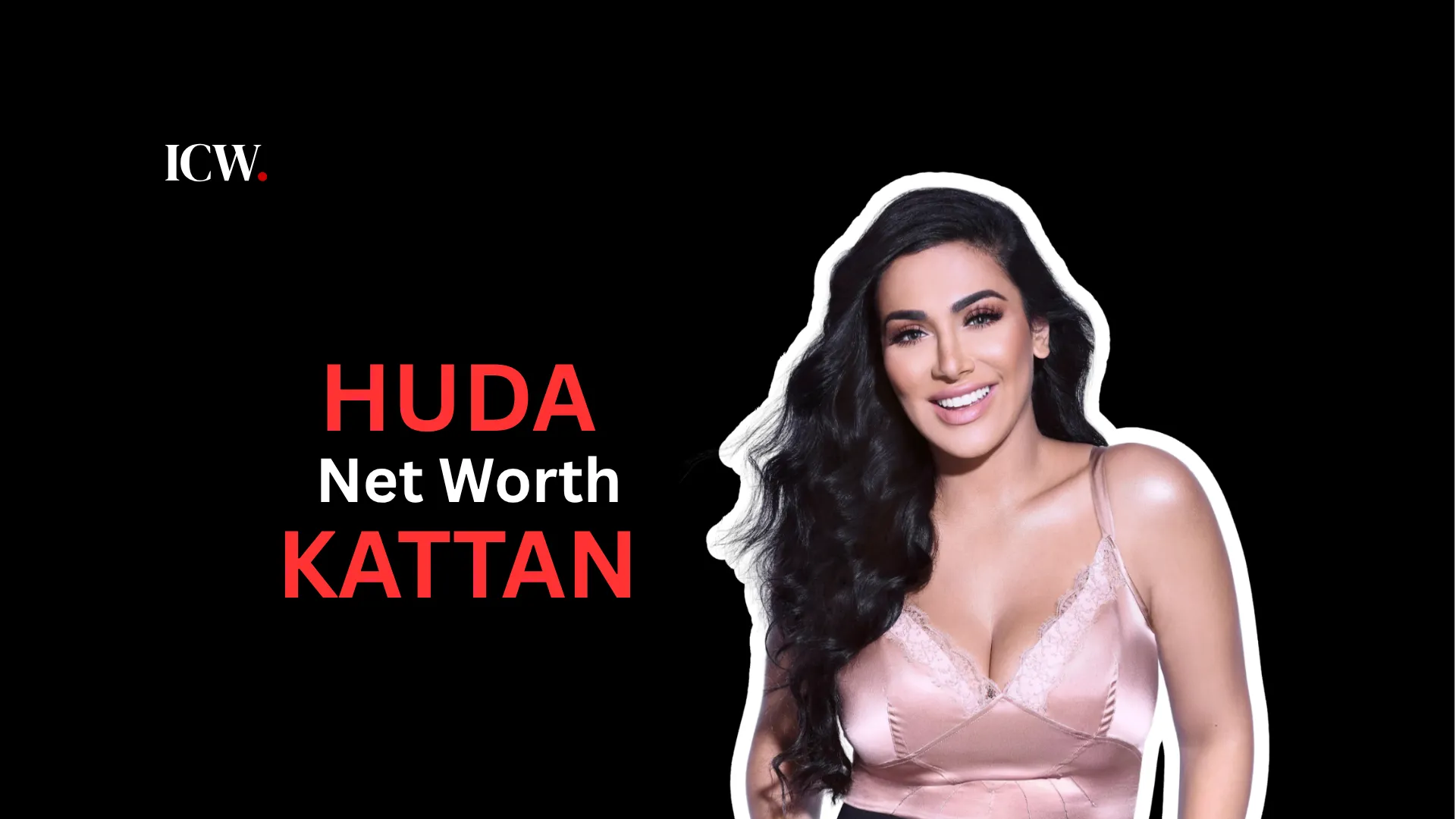 Huda Kattan Net worth