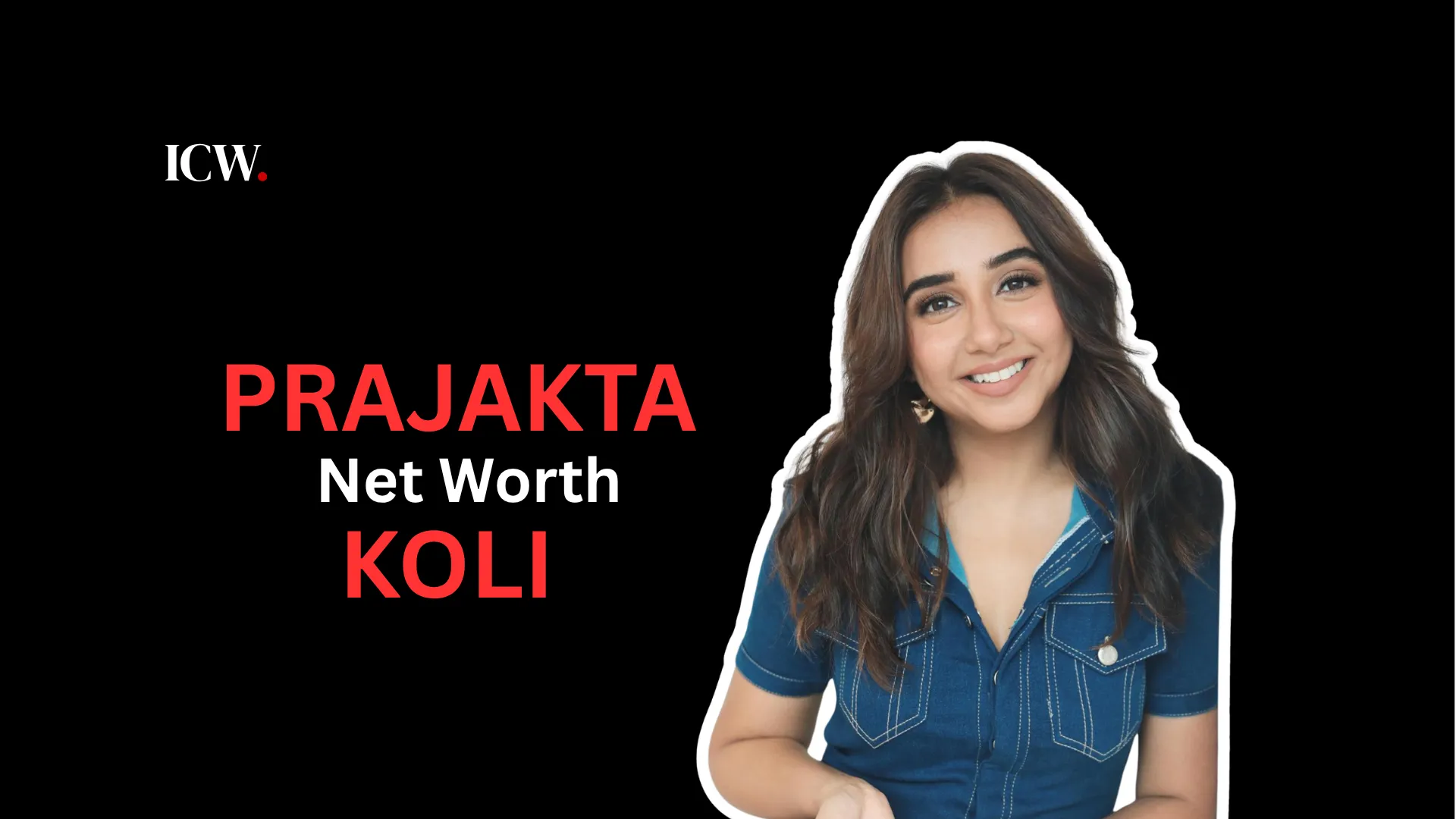 Prajakta Koli Net Worth