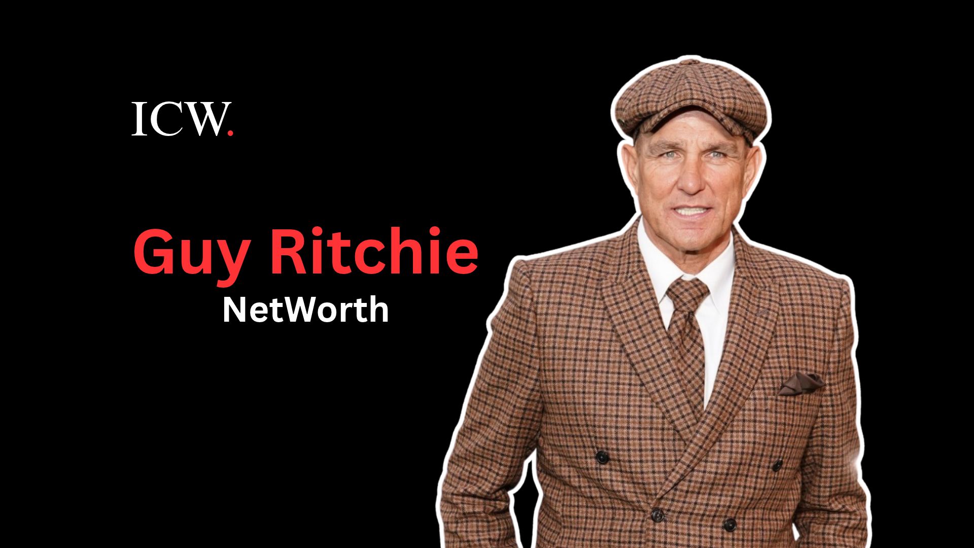 Guy Ritchie Net Worth